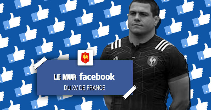 Le mur Facebook de la Coupe du monde du XV de France, épisode 2